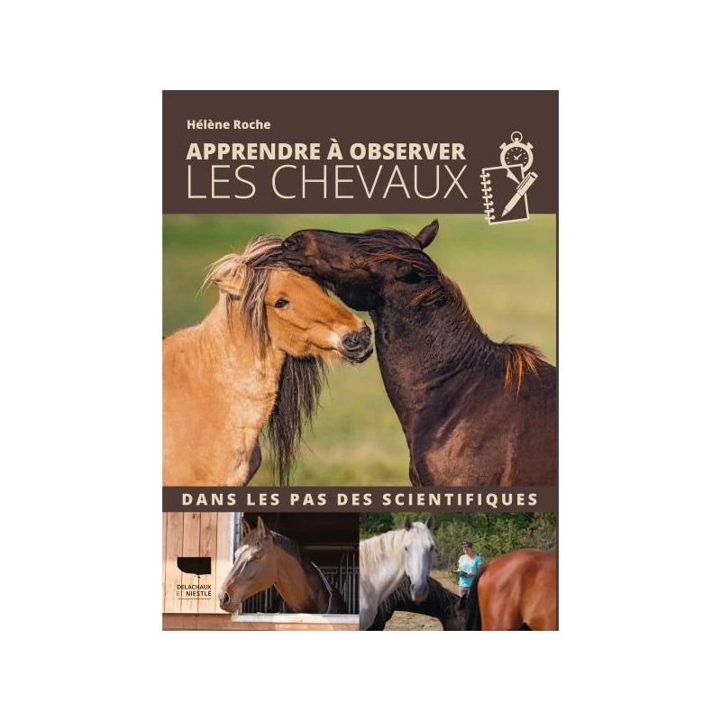 Apprendre à Observer Les Chevaux - Hélène Roche - 144 Pages 3 Apprendre à Observer Les Chevaux - Hélène Roche - 144 Pages