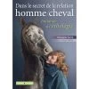 Dans Le Secret De La Relation Homme/cheval (Christelle Perrin) Nouvelle édition 1 Dans Le Secret De La Relation Homme/cheval (Christelle Perrin) Nouvelle édition -Repas Magsin dans le secret de la relation hommecheval christelle perrin nouvelle edition