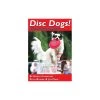 Disc Dogs! The Complete Guide (Livre En Anglais) 1 Disc Dogs! The Complete Guide (Livre En Anglais) -Repas Magsin disc dogs the complete guide livre en anglais