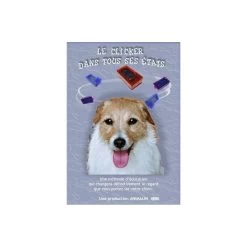 DVD Le Clicker Dans Tous Ses états - Catherine Collignon - 140 Min