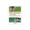 Faire Reproduire Son Chien (216 Pages) 2 Faire Reproduire Son Chien (216 Pages) -Repas Magsin faire reproduire son chien 216 pages