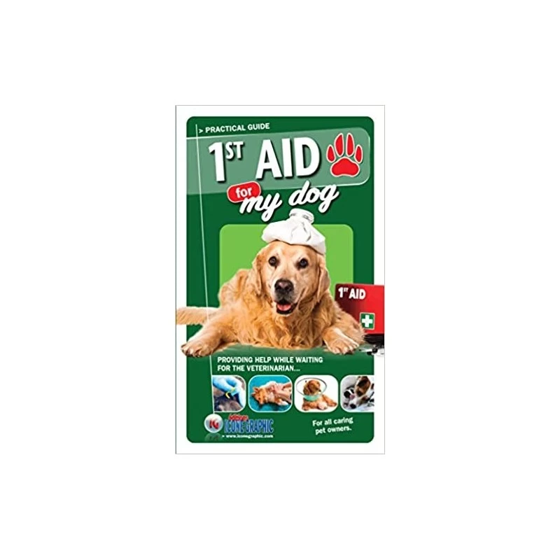 First Aid For My Dog – Practical Guide - Version Anglaise 3 First Aid For My Dog – Practical Guide - Version Anglaise