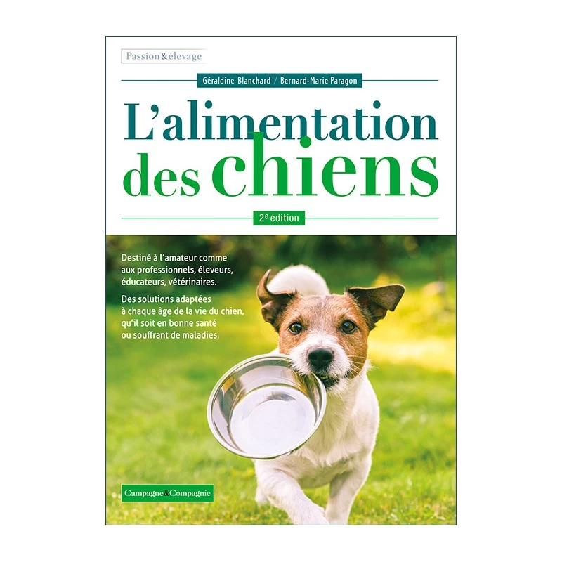 L’Alimentation Des Chiens (256 Pages) 3 L’Alimentation Des Chiens (256 Pages)
