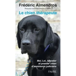 Le Chien Thérapeute – Frédéric Almendros