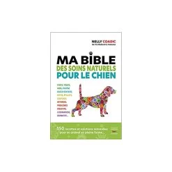 Ma Bible Des Soins Naturels Pour Le Chien
