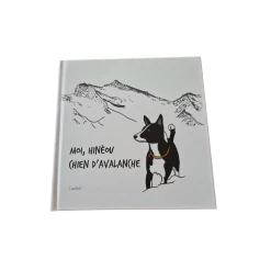 Moi, Hinéou, Chien D’avalanche - 25 Pages - Livre Pour Enfants