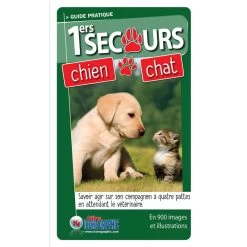 Premiers Secours Pour Mon Chien Et Mon Chat (Nouvelle édition Augmentée)