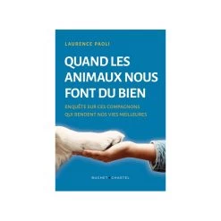 Quand Les Animaux Nous Font Du Bien (Laurence Paoli)