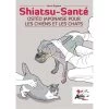 Shiatsu-Santé – Ostéo Japonaise Pour Les Chiens Et Les Chats (H. Eugène – 145 Pages) 2 Shiatsu-Santé – Ostéo Japonaise Pour Les Chiens Et Les Chats (H. Eugène – 145 Pages) -Repas Magsin shiatsu sante osteo japonaise pour les chiens et les chats h eugene 145 pages