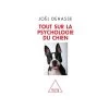 Tout Sur La Psychologie Du Chien - Joël Dehasse - 528 Pages 2 Tout Sur La Psychologie Du Chien - Joël Dehasse - 528 Pages -Repas Magsin tout sur la psychologie du chien